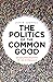The Politics of the Common ...