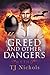 Greed and Other Dangers by T.J.  Nichols