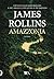 Amazzonia by James Rollins