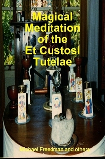 Magical Meditation of the Et Custosi Tutelae (Paperback)