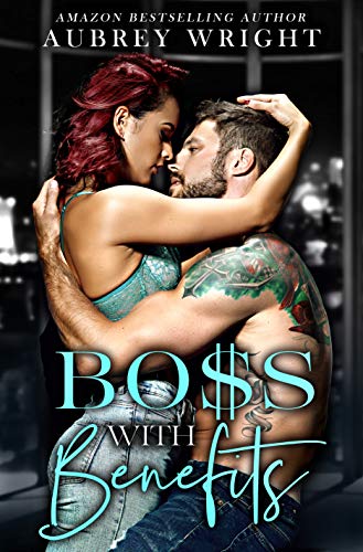 Boss with Benefits (Kindle Edition)