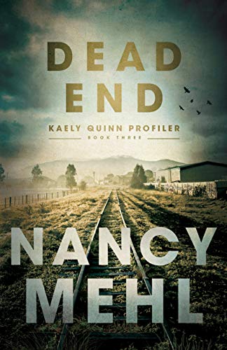 Dead End (Kaely Quinn Profiler, #3)