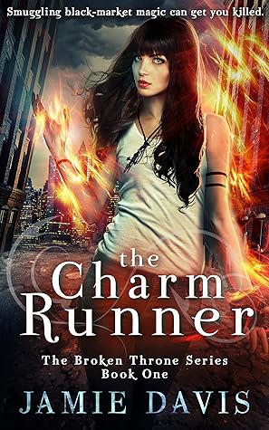 The Charm Runner Broken Throne 1 By Jamie Davis