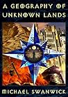A Geography of Unknown Lands