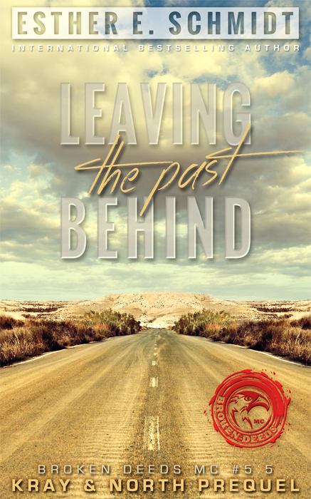 Leaving The Past Behind (Broken Deeds MC #5.5)