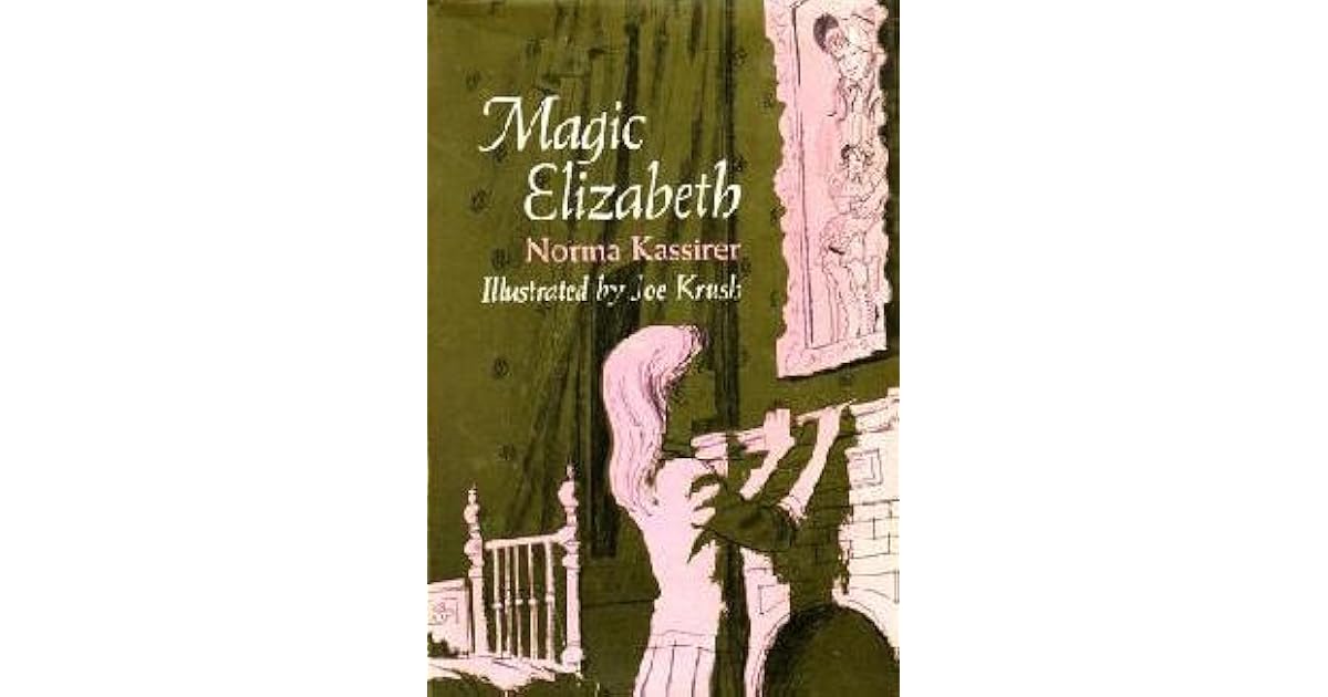 Magic Elizabeth by Norma Kassirer