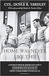 Home Was Never Like This - The Yardley Diaries Home Was Never Like This - The Yardley Diaries