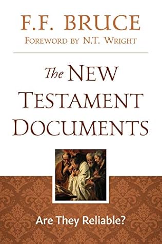The New Testament Documents: Are They Reliable?
