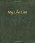 My Life List: Become the architect of your life!