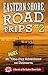 Eastern Shore Road Trips (V...