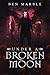 Under a Broken Moon
