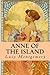 Anne Of The Island by L.M. Montgomery