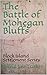 The Battle of Mohegan Bluff...