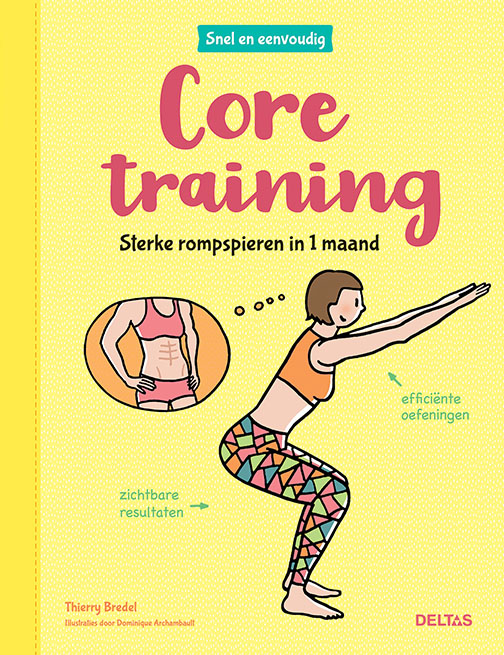 Snel en eenvoudig - Core training (Paperback)