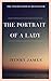 The Portrait of a Lady by Henry James