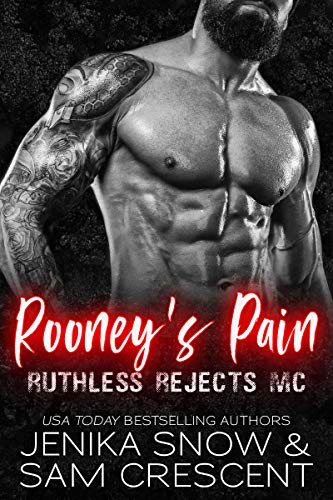 Rooney's Pain (Ruthless Rejects MC #2)