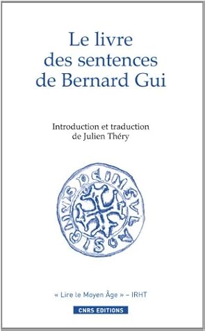 Le Livre Des Sentences De L Inquisiteur Bernard Gui By Bernard Gui Le Livre Des Sentences De L Inquisiteur Bernard Gui By Bernard Gui