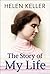 The Story of My Life by Helen Keller