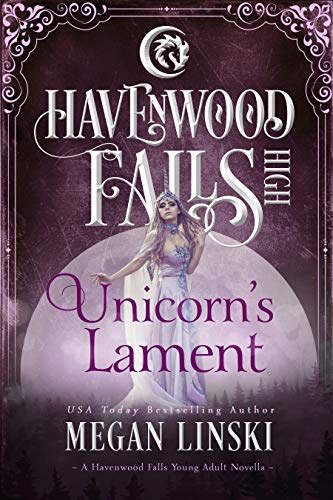 Unicorn's Lament (Havenwood Falls High #24)