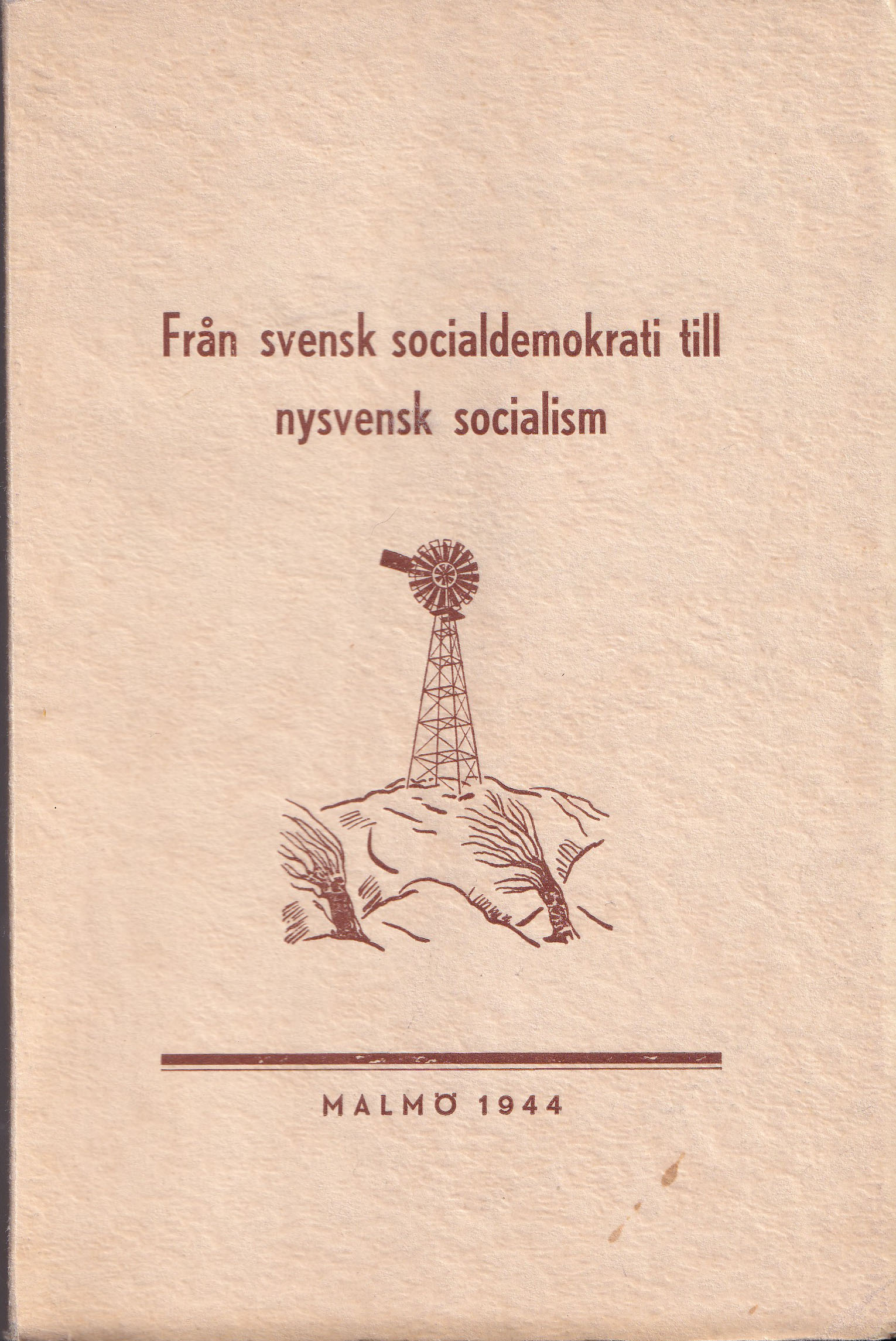 Från svensk socialdemokrati till nysvensk socialism