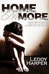 Home No More by Leddy Harper Home No More by Leddy Harper