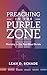 Preaching in the Purple Zone by Leah D. Schade