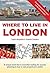 Where to Live in London