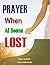 Prayer When All Seems Lost:...