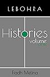 Histories Volume One (Lebohra #1)
