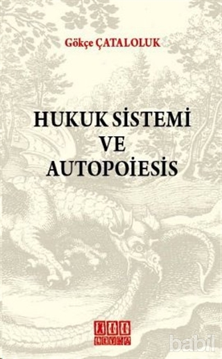 Hukuk Sistemi ve Autopoiesis (Paperback)