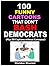 100 FUNNY CARTOONS THAT DON...