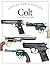 Colt: An American Classic (Collector's Guides)