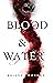 Blood and Water