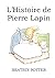 L'Histoire de Pierre Lapin by Beatrix Potter