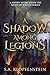 A Shadow Among Legions (A S...