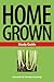 Home Grown: Essentials for Christian Parenting