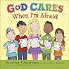 God Cares When I'm Afraid by Stormie Omartian