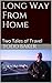 Long Way From Home: Two Tal...