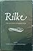 Rilke, the Alchemy of Alienation