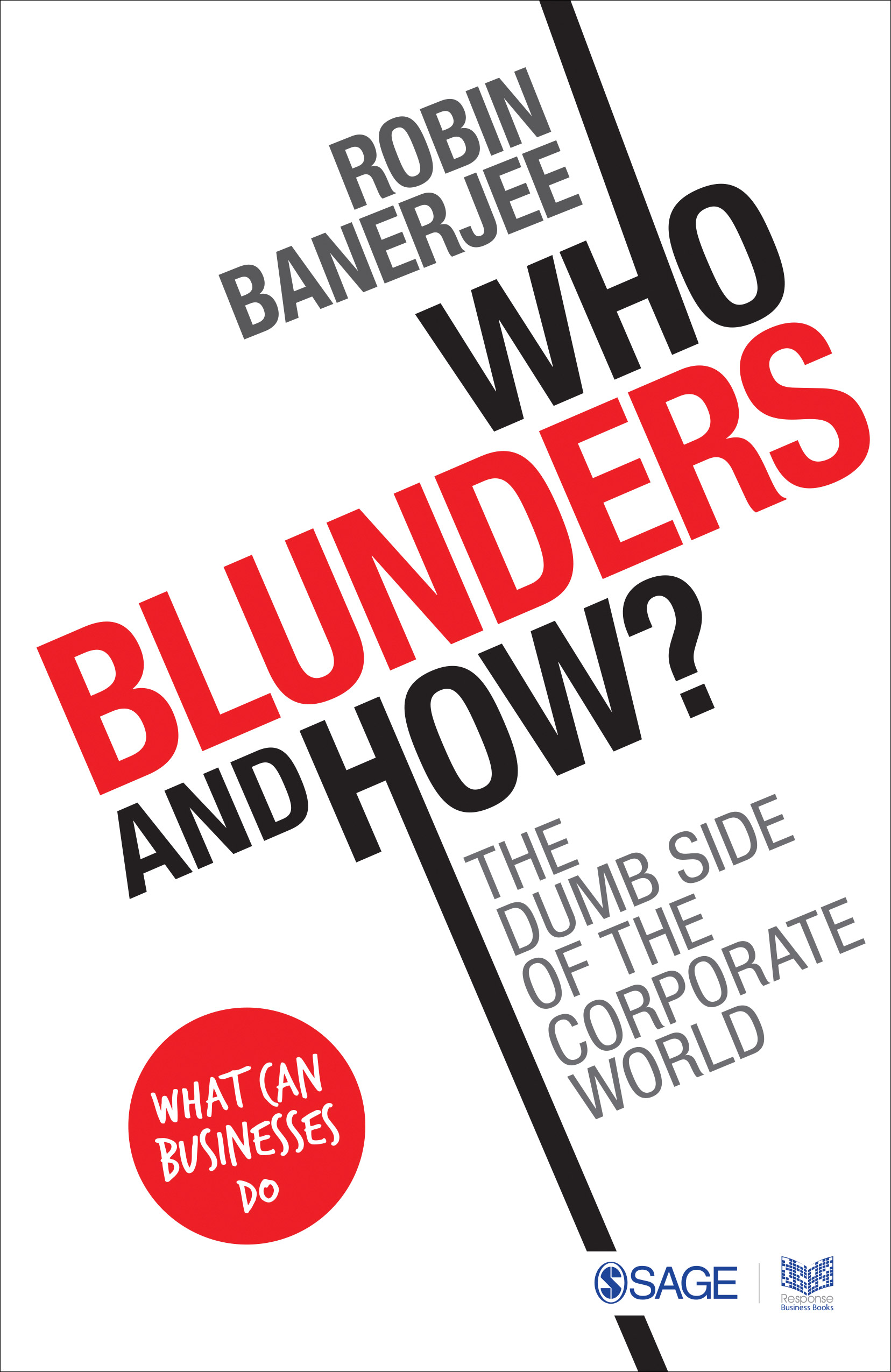 Who Blunders and How: The Dumb Side of the Corporate World (Paperback)