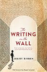 The Writing on the Wall by Juliet Rieden
