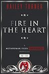 Fire in the Heart by Hailey Turner