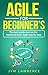 AGILE FOR BEGINNER'S: The B...