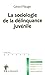 La sociologie de la délinqu...