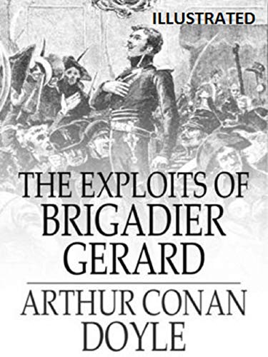 The Exploits of Brigadier Gerard Illustrated