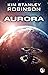 Aurora by Kim Stanley Robinson