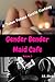 Gender Bender Maid Cafe Volume 3
