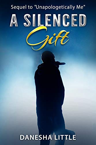 A Silenced Gift (Unapologetically Me Book 2)