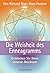 Die Weisheit des Enneagrams. Entdecken Sie Ihren inneren Reichtum.