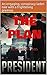 THE PLAN: THE PRESIDENT